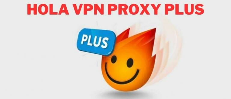 Hola VPN Proxy Plus